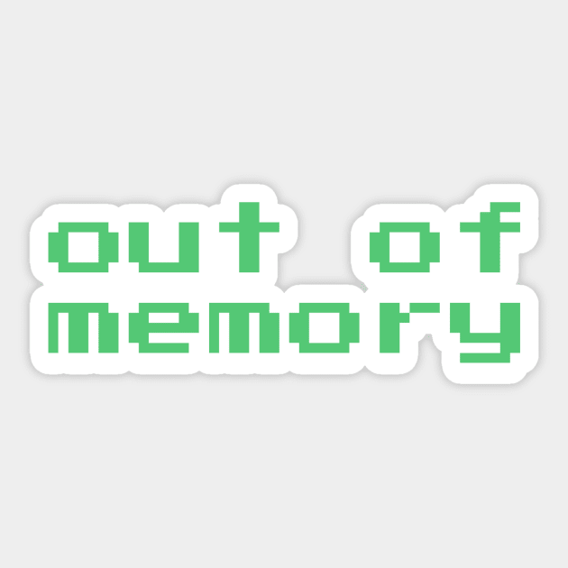 Out of memory Sticker by bobdijkers